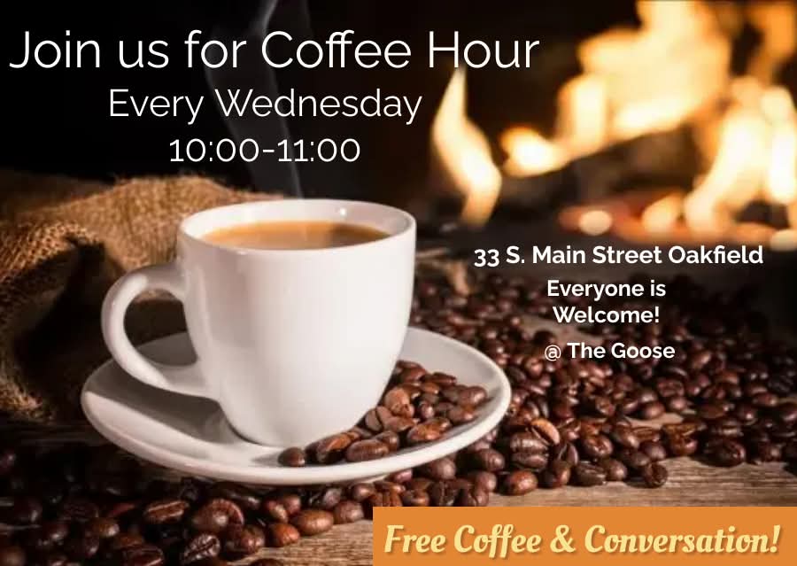 Coffee Hour every Wednesday from 10:00 AM to 11:00 AM at The Goose