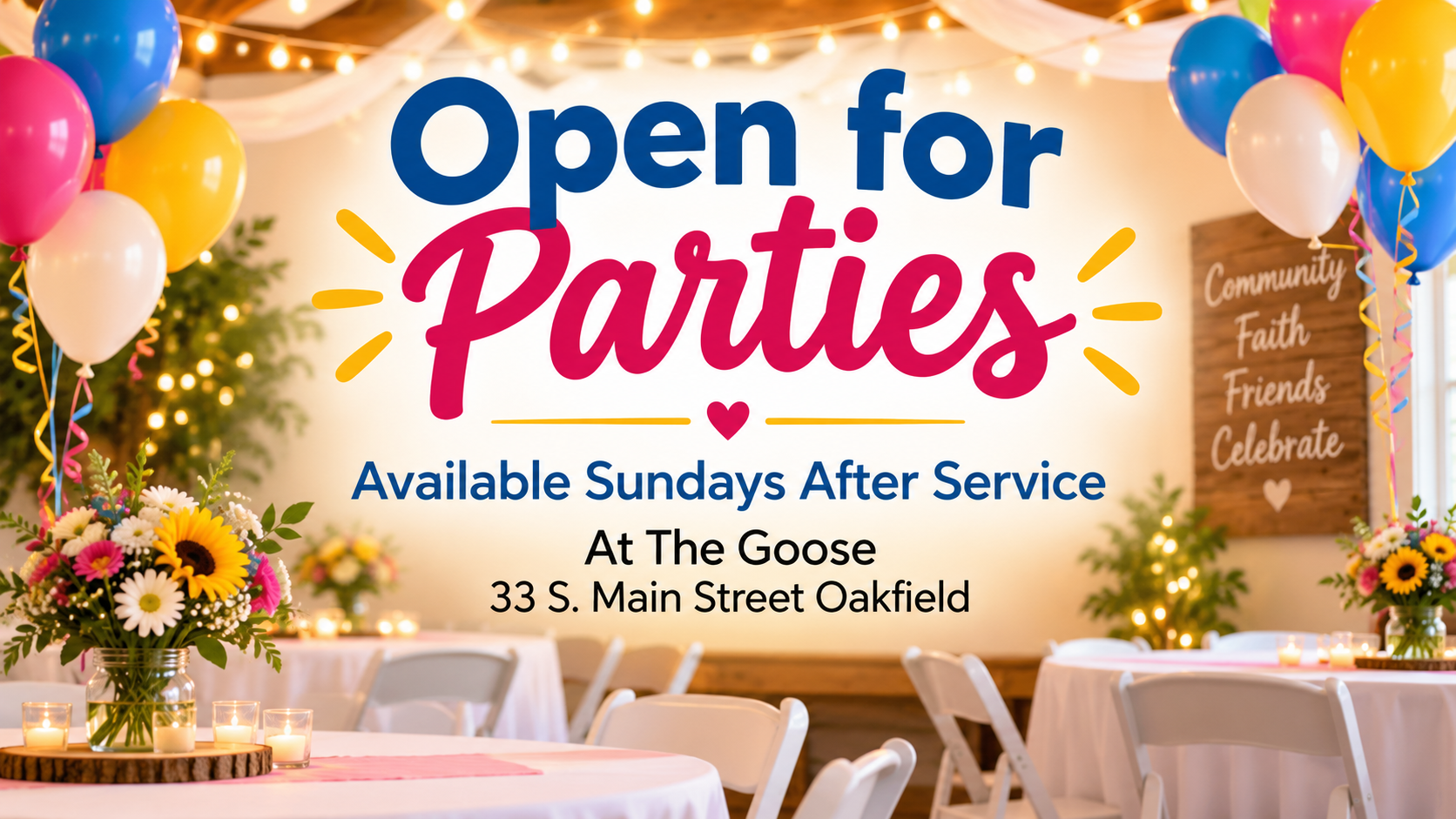 Open for Parties at The Goose, available Sundays after service